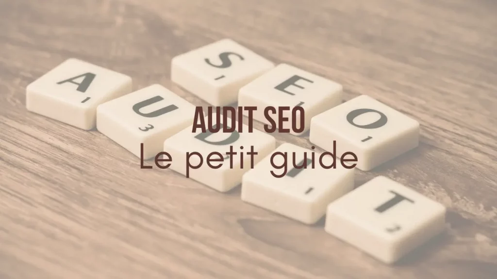 Audit SEO : l'allié de votre stratégie SEO