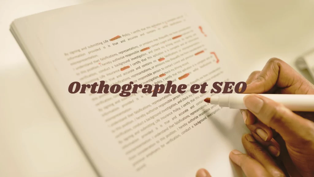 L'orthographe et le SEO, indissociables